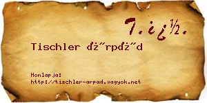 Tischler Árpád névjegykártya